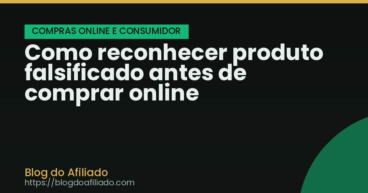 Como reconhecer produto falsificado antes de comprar online