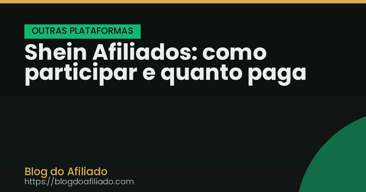 Shein Afiliados: como participar e quanto paga